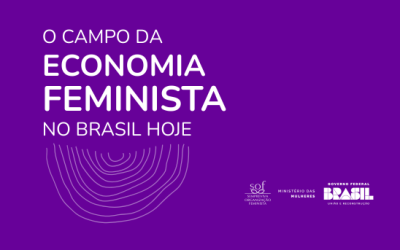 Mapeamento do campo da Economia Feminista no Brasil hoje