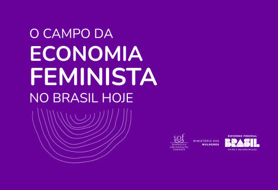 Mapeamento do campo da Economia Feminista no Brasil hoje